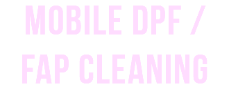 Mobile DPF / FAP Cleaning
